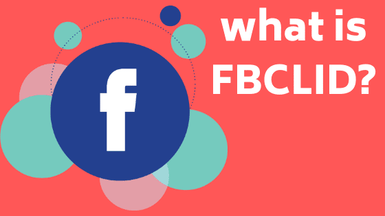 What is FBCLID?