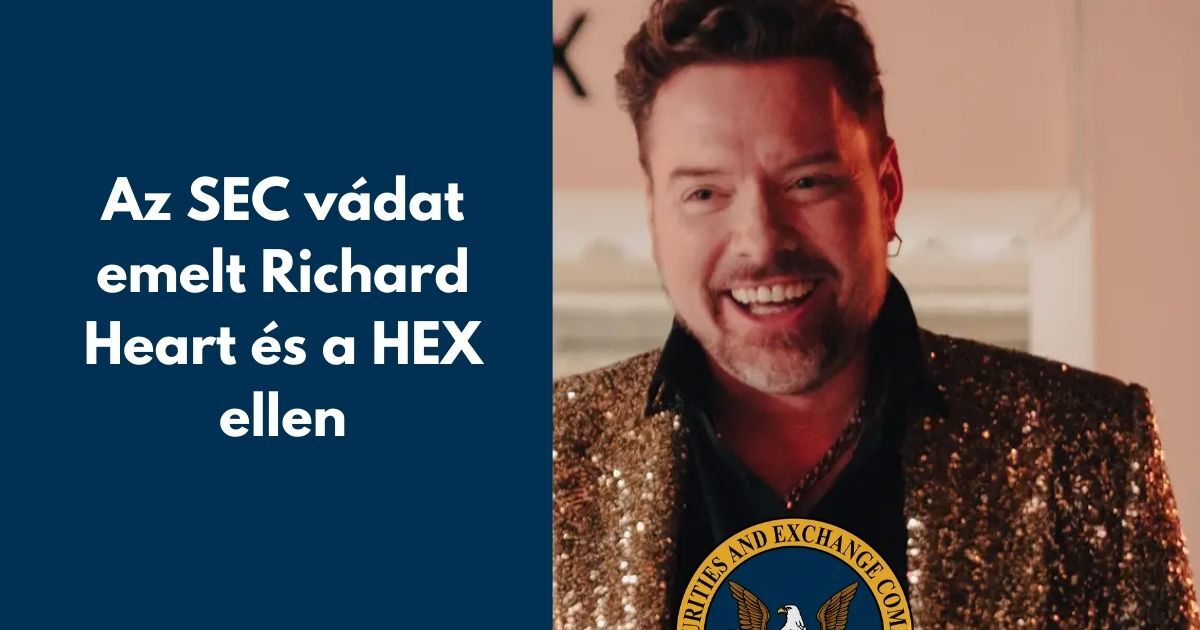 Az SEC vádat emelt Richard Heart és a HEX ellen