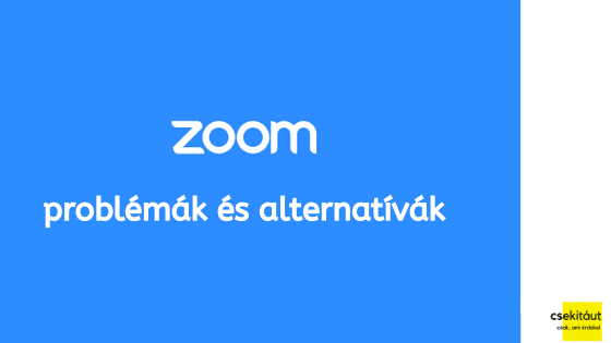 Zoom problémák – így használd, valamint mutatunk két alternatívát